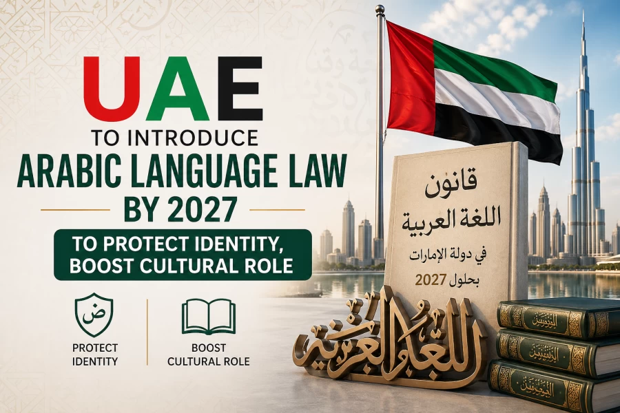 UAE to introduce Arabic Language Law by 2027 to protect identity, boost cultural role